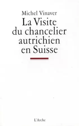 Couverture du produit · La visite du chancelier autrichien en Suisse