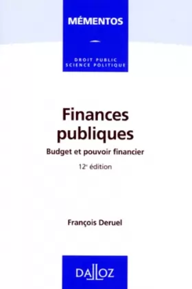 Couverture du produit · FINANCES PUBLIQUES. Budget et pouvoir financier, 12ème édition