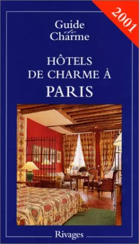 Couverture du produit · Hôtels de charme à Paris 2001