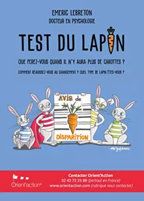 Couverture du produit · Le test du lapin : que ferez-vous le jour où il n'y aura plus de carottes ?