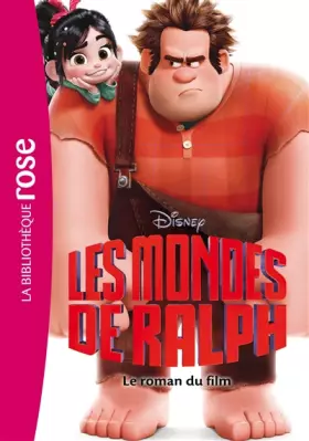 Couverture du produit · Les Mondes de Ralph - Le roman du film