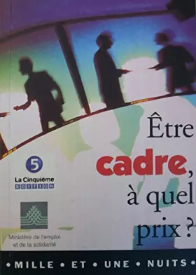 Couverture du produit · ETRE CADRE A QUEL PRIX