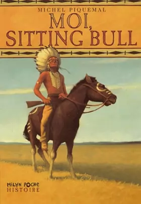 Couverture du produit · Moi, Sitting Bull