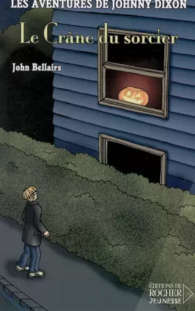 Couverture du produit · Les aventures de Johnny Dixon, Tome 4 : Le Crâne du sorcier