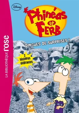 Couverture du produit · Phinéas et Ferb 03 - Dingues de surprises !