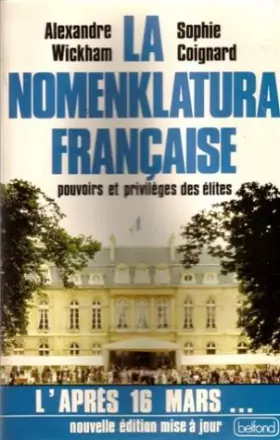 Couverture du produit · La nomenklatura française : pouvoirs et privilèges des élites