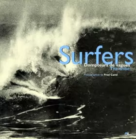 Couverture du produit · SURFERS. Dompteurs de vagues : The tribe