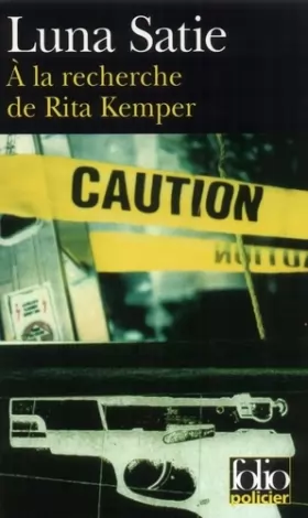 Couverture du produit · A LA Rechercher De Rita Kemper (Folio Policier)