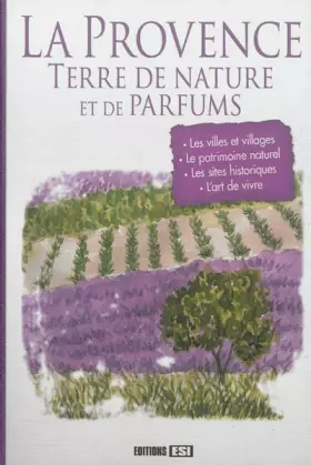 Couverture du produit · La Provence, terre de nature et de parfums