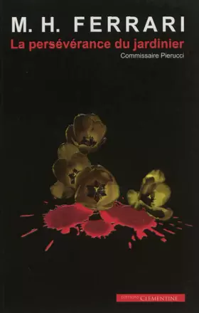 Couverture du produit · La persévérance du jardinier