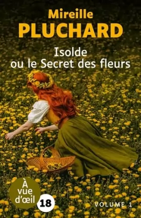 Couverture du produit · Isolde ou le secret des fleurs: 2 volumes