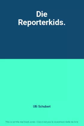 Couverture du produit · Die Reporterkids.