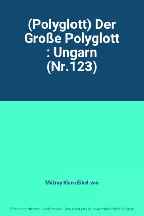 Couverture du produit · (Polyglott) Der Große Polyglott : Ungarn (Nr.123)