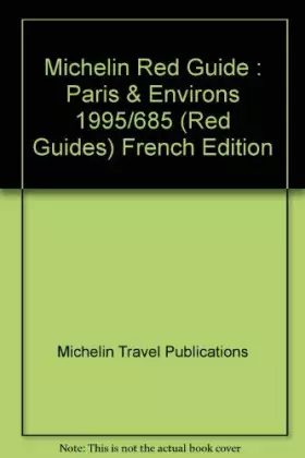 Couverture du produit · Michelin Red Guide 1995 Paris & Environs: Paris & Environs 1995/685