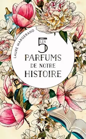 Couverture du produit · Les 5 parfums de notre histoire