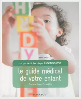 Couverture du produit · Doctissimo Le guide médical de votre enfant