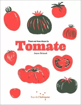 Couverture du produit · Tout est bon dans la tomate
