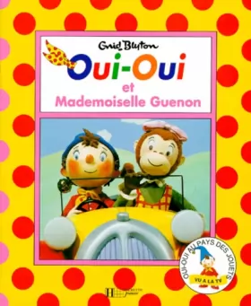 Couverture du produit · Oui-Oui et mademoiselle Guenon (Oui-Oui.)