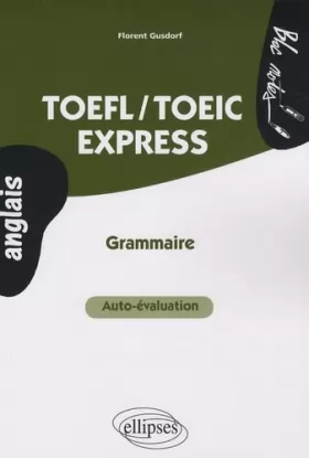 Couverture du produit · TOEFL/TOEIC Express Grammaire Auto-Évaluation