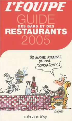 Couverture du produit · L'Equipe : Guide des bars et des raestaurants 2005