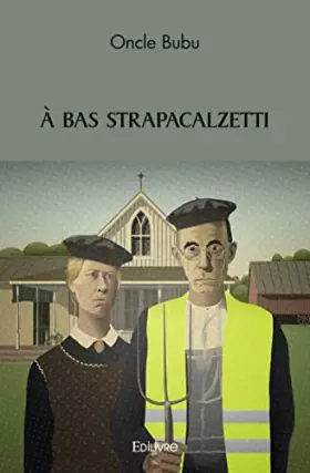 Couverture du produit · A BAS STRAPACALZETTI