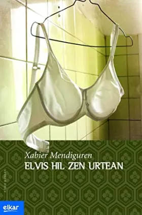 Couverture du produit · Elvis hil zen urtean