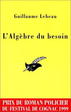 Couverture du produit · L'Algèbre du besoin. Prix Cognac 1999