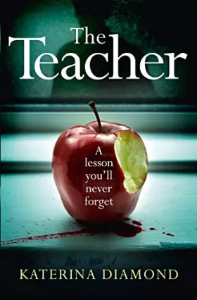 Couverture du produit · The Teacher: A Shocking and Compelling New Crime Thriller - Not for the Faint-Hearted!