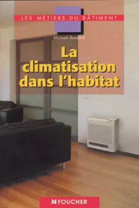 Couverture du produit · La climatisation dans l'habitat