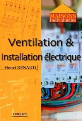 Couverture du produit · Ventilation et installation electrique