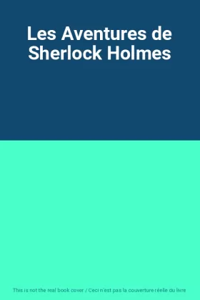 Couverture du produit · Les Aventures de Sherlock Holmes