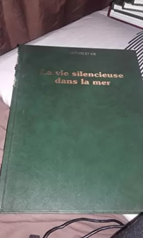 Couverture du produit · LA VIE SILENCIEUSE DANS LA MER ( ISBN : 2-88097-018-0 )