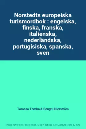 Couverture du produit · Norstedts europeiska turismordbok : engelska, finska, franska, italienska, nederländska, portugisiska, spanska, sven