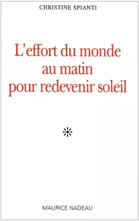 Couverture du produit · L'effort du monde au matin pour redevenir soleil