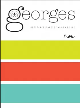 Couverture du produit · Magazine Georges N°1 - Moustache: N°Dec 2010