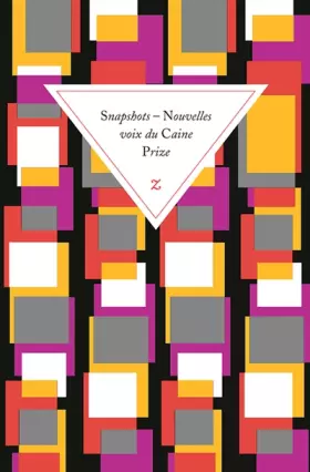 Couverture du produit · Snapshots : Nouvelles voix du Caine Prize