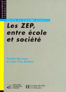 Couverture du produit · Les ZEP, entre école et société
