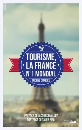 Couverture du produit · Tourisme, la France n°1 mondial