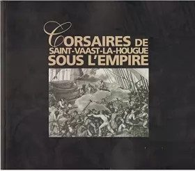 Couverture du produit · Corsaires de Saint-Vaast-la-Hougue sous l'Empire