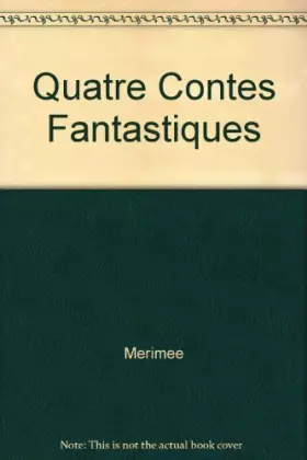 Couverture du produit · Quatre contes fantastiques