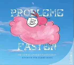 Couverture du produit · Probleme Fasten: Die etwas andere Fastenzeit