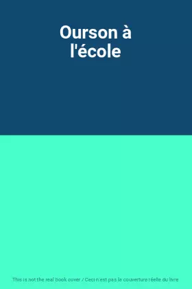 Couverture du produit · Ourson à l'école