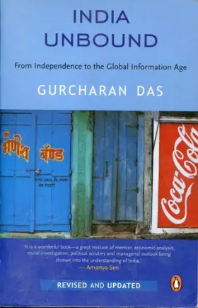 Couverture du produit · INDIA UNBOUND: FROM INDEPENDENCE TO THE GLOBAL INFORMATION AGE.