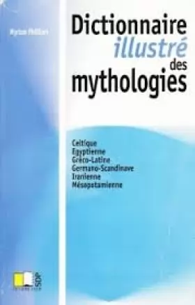 Couverture du produit · Dictionnaire illustré des mythologies