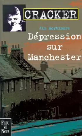 Couverture du produit · Cracker : Dépression sur Manchester
