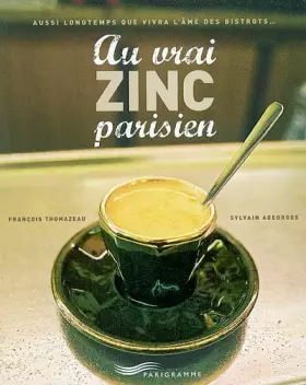 Couverture du produit · Au vrai zinc parisien