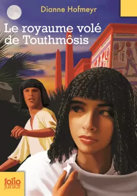 Couverture du produit · Le Royaume Vole De Touthmosis (Folio Junior)