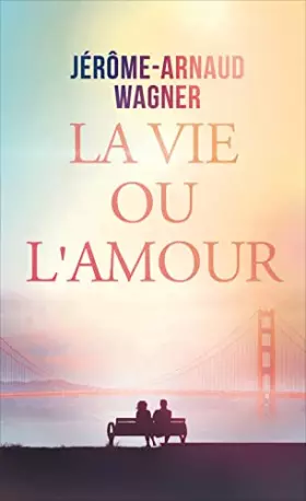 Couverture du produit · La vie ou l'amour