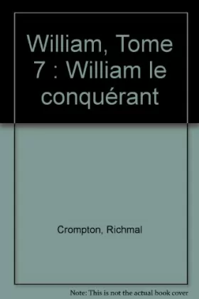 Couverture du produit · William, Tome 7 : William le conquérant