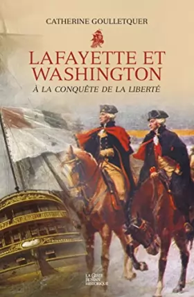 Couverture du produit · Lafayette et Washington - à la conquête de la liberté